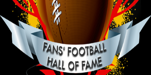 Die Football Fans wählen ihre Hall of Famer