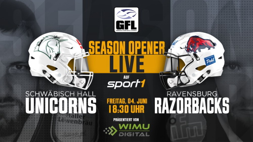 GFL Season Opener Schwäbisch Hall Unicorns vs. Ravensburg Razorbacks
